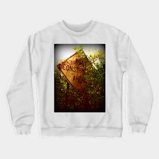 They May Be Finished Crewneck Sweatshirt